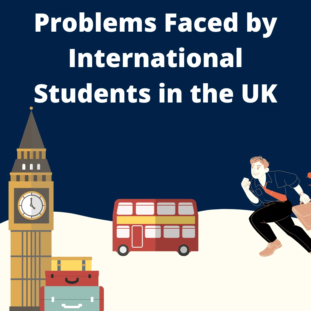 Problems Faced by International Students in the UK