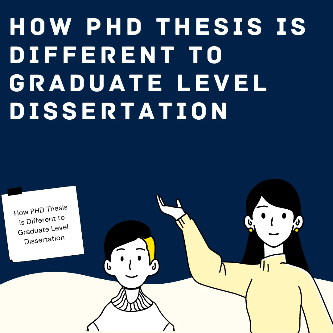 How PHD Thesis is Different to Graduate Level Dissertation