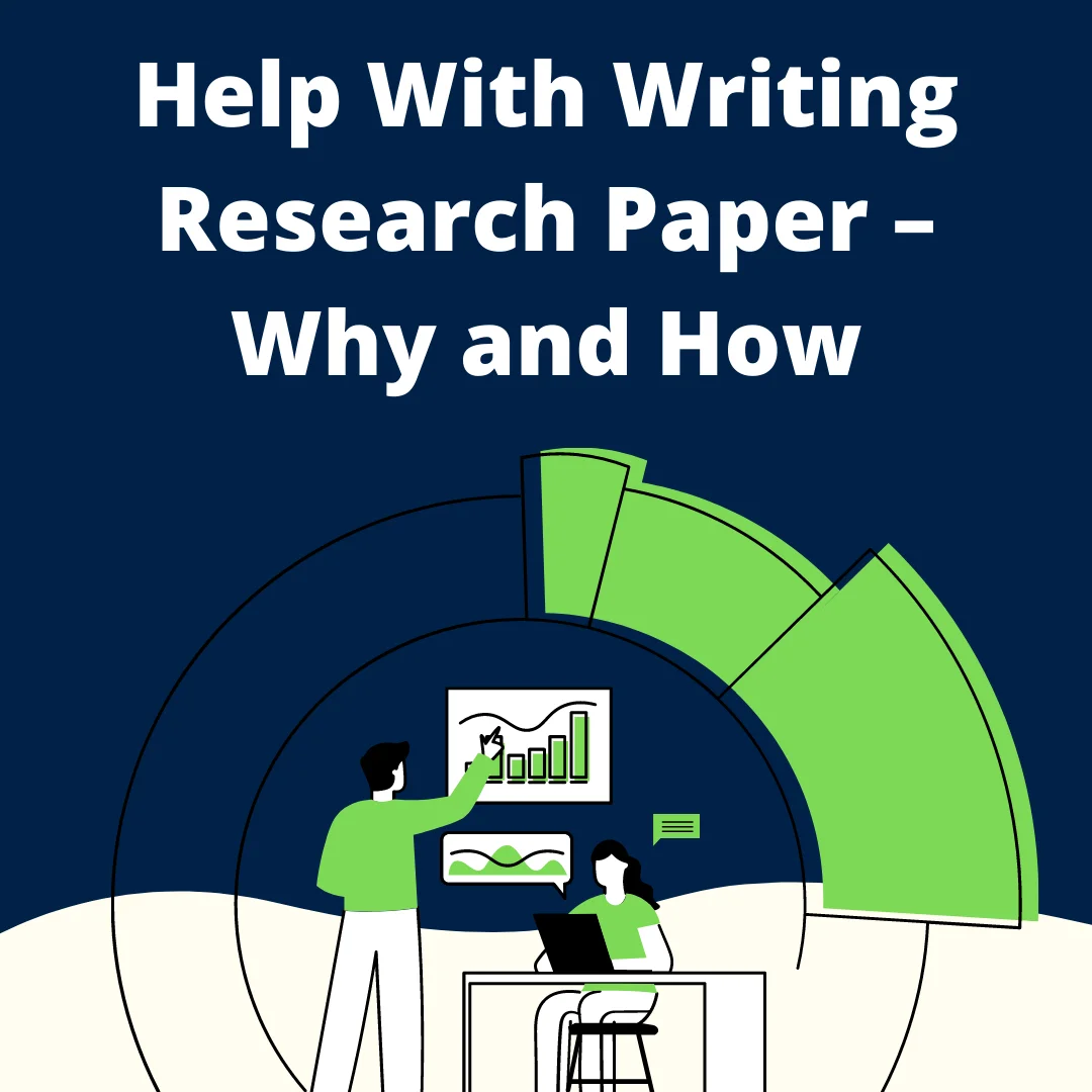 Help With Writing Research Paper – Why and How