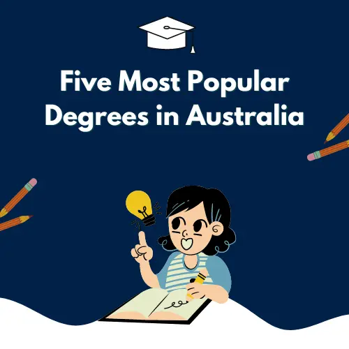Five Most Popular Degrees in Australia