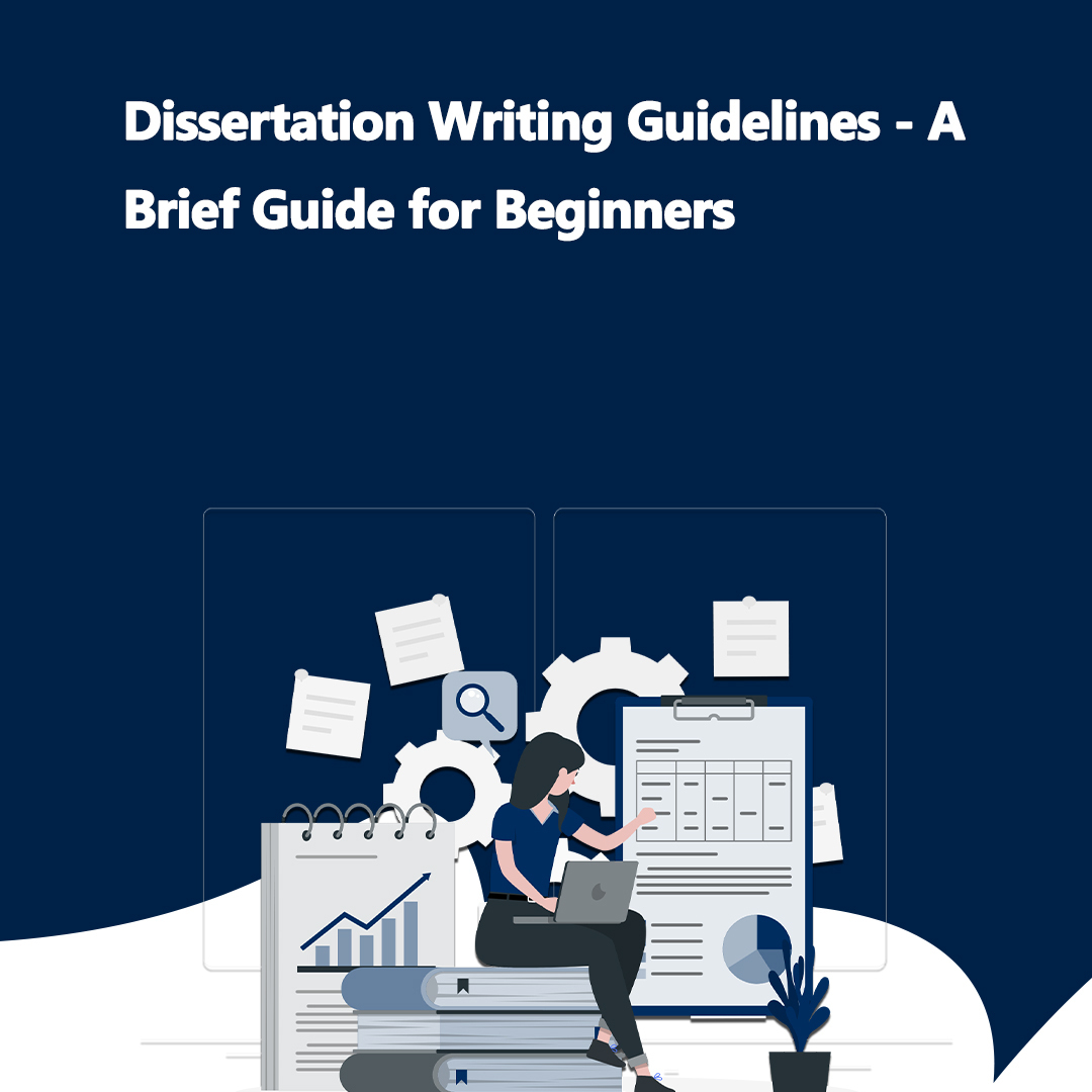 dissertation writing guidelines