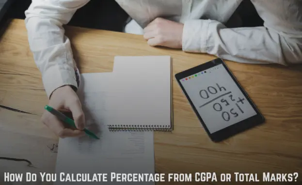 How Do You Calculate Percentage from CGPA or Total Marks